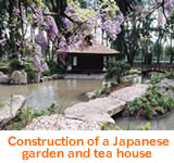 Construction of a Japanese garden and tea house
