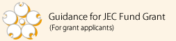 Guidance for JEC Fund Grant(For grant applicants)